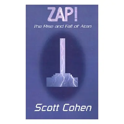 "ZAP!: The Rise and Fall of Atari" - "" ("Cohen Scott")(Paperback)