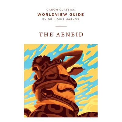 "Worldview Guide for The Aeneid" - "" ("Markos Louis")(Paperback)