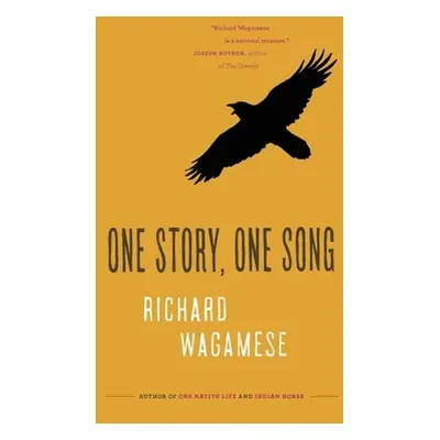 "One Story, One Song" - "" ("Wagamese Richard")(Paperback)