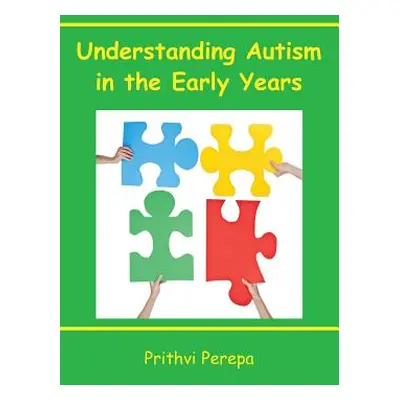 "Understanding Autism in the Early Years" - "" ("Perepa Prithvi")(Paperback)