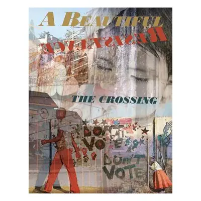 "A Beautiful Resistance: The Crossing" - "" ("Lia Hunter")(Paperback)