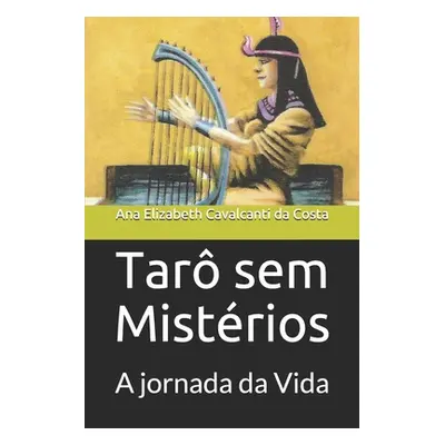 "Tar sem Mistrios: A jornada da Vida" - "" ("Ivan Serra Rogrio")(Paperback)