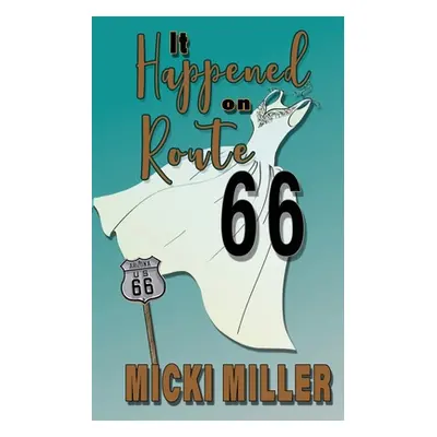 "It Happened on Route 66" - "" ("Miller Micki")(Paperback)