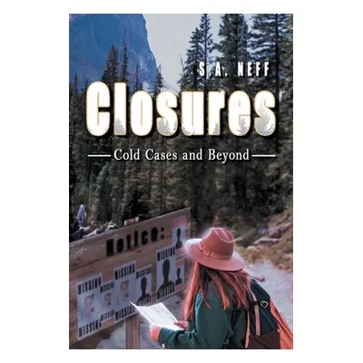 "Closures: Cold Cases and Beyond" - "" ("S a Neff")(Paperback)