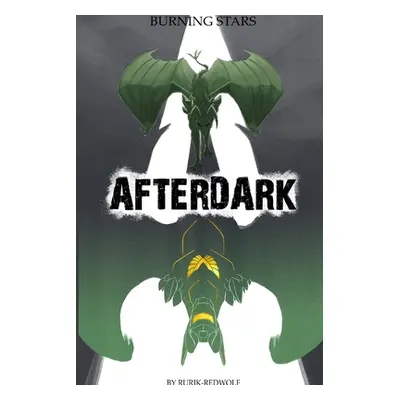 "Burning Stars: Afterdark" - "" ("Redwolf Rurik")(Paperback)