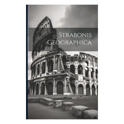 "Strabonis Geographica" - "" ("Anonymous")(Paperback)