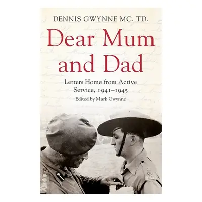 "Dear Mum and Dad" - "" ("Gwynne Dennis H.")(Paperback)