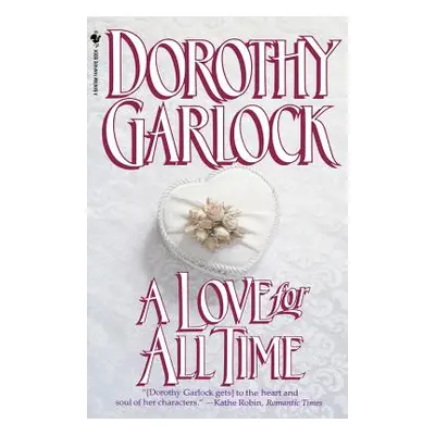 "A Love for All Time" - "" ("Garlock Dorothy")(Paperback)