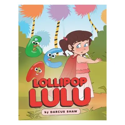 "Lollipop Lulu" - "" ("Shaw Darcus")(Pevná vazba)