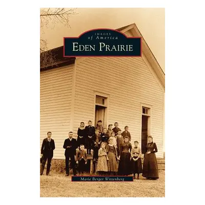 "Eden Prairie" - "" ("Wittenberg Marie")(Pevná vazba)