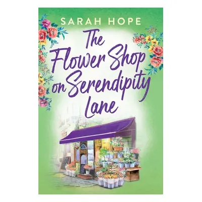 "The Flower Shop on Serendipity Lane" - "" ("Hope Sarah")(Paperback)