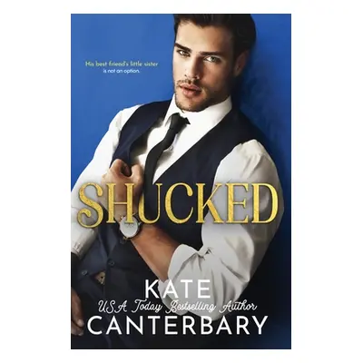 "Shucked" - "" ("Canterbary Kate")(Paperback)