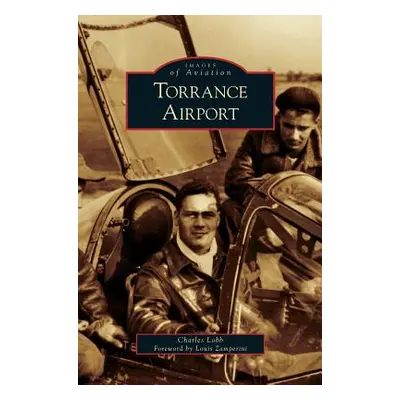 "Torrance Airport" - "" ("Lobb Charles")(Pevná vazba)