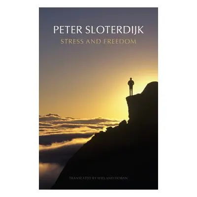 "Stress and Freedom" - "" ("Sloterdijk Peter")(Paperback)