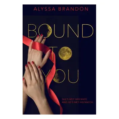 "Bound to You" - "" ("Brandon Alyssa")(Pevná vazba)