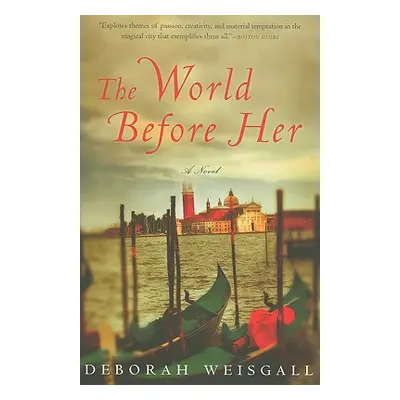 "The World Before Her" - "" ("Weisgall Deborah")(Paperback)