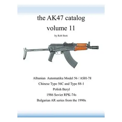 "The AK47 catalog volume 11" - "" ("Stott Rob")(Paperback)