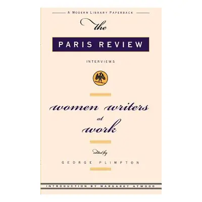 "Women Writer's at Work" - "" ("Paris Review Review")(Paperback)