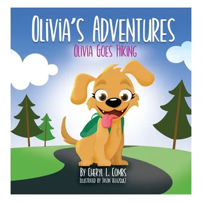 "Olivia's Adventures: Olivia Goes Hiking" - "" ("Combs Cheryl L.")(Pevná vazba)