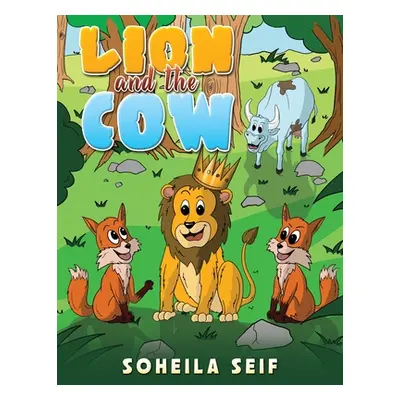 "The Lion and the Cow" - "" ("Seif Soheila")(Paperback)