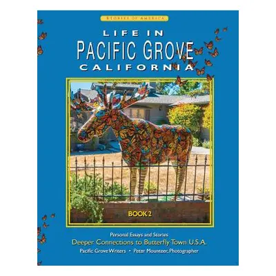 "Life In Pacific Grove: Deeper Connections" - "" ("Hamilton Patricia Ann")(Paperback)