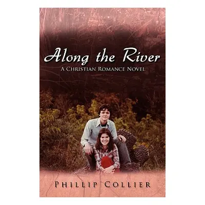 "Along the River" - "" ("Collier Phillip")(Paperback)