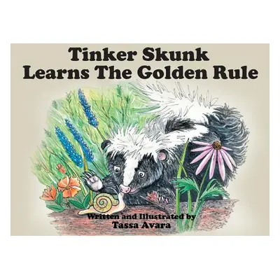 "Tinker Skunk Learns The Golden Rule" - "" ("Avara Tassa")(Paperback)