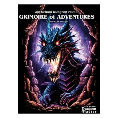 "Grimoire of Adventures" - "" ("Grassman Jeremy")(Pevná vazba)