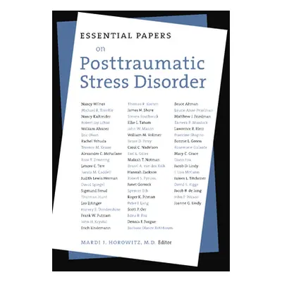 "Essential Papers on Post Traumatic Stress Disorder" - "" ("Horowitz Mardi J.")(Pevná vazba)