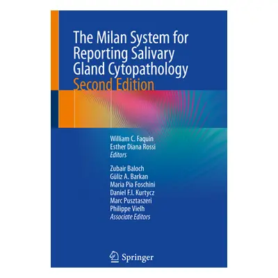 "The Milan System for Reporting Salivary Gland Cytopathology" - "" ("Faquin William C.")(Paperba