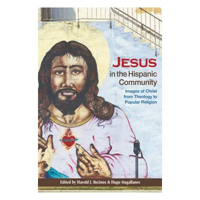 "Jesus in the Hispanic Community: Images of Christ from Theology to Popular Religion" - "" ("Rec