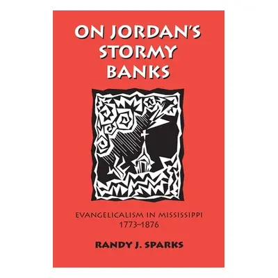 "On Jordan's Stormy Banks" - "" ("Sparks Randy J.")(Paperback)