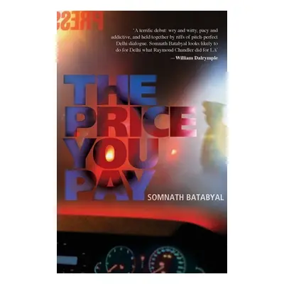 "The Price You Pay" - "" ("Batabyal Somnath")(Paperback)