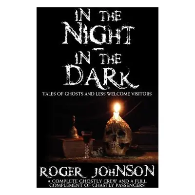 "In the Night in the Dark" - "" ("Johnson Roger")(Paperback)