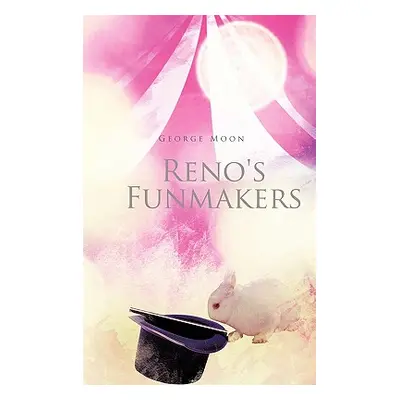 "Reno's Funmakers" - "" ("Moon George")(Paperback)