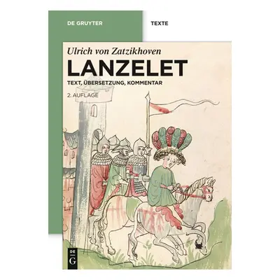 "Lanzelet: Text - bersetzung - Kommentar. Studienausgabe" - "" ("Zatzikhoven Ulrich Von")(Paperb