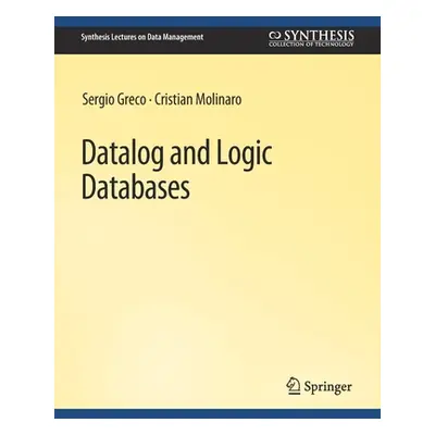 "Datalog and Logic Databases" - "" ("Greco Sergio")(Paperback)