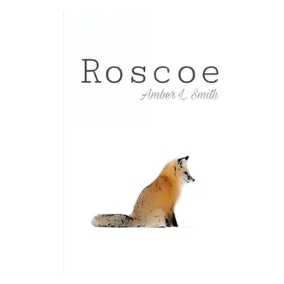 "Roscoe" - "" ("Smith Amber L.")(Paperback)