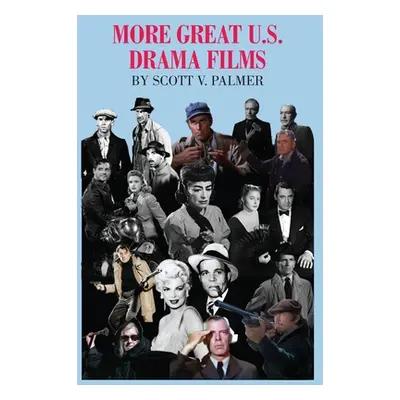 "More Great U.S. Drama Films" - "" ("Palmer Scott V.")(Pevná vazba)