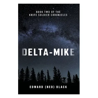 "Delta-Mike" - "" ("Black Edward")(Pevná vazba)