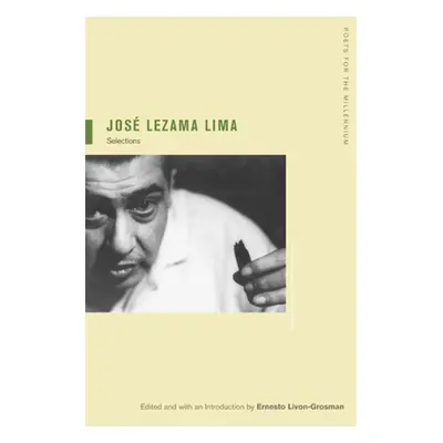 "Jose Lezama Lima: Selections Volume 4" - "" ("Lezama Lima Jos")(Paperback)