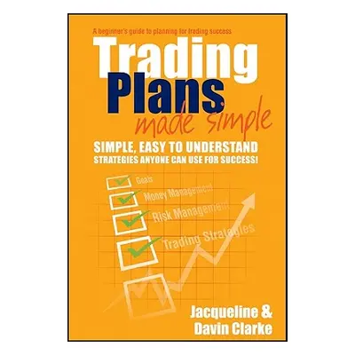 "Trading Plans Made Simple" - "" ("Clarke Jacqueline")(Paperback)