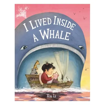 "I Lived Inside a Whale" - "" ("Li Xin")(Pevná vazba)