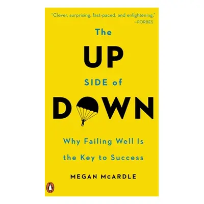 "The Up Side of Down: Why Failing Well Is the Key to Success" - "" ("McArdle Megan")(Paperback)