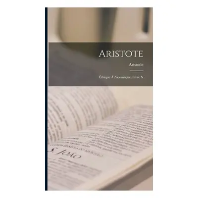 "Aristote: thique Nicomaque. Livre X" - "" ("Aristotle")(Pevná vazba)