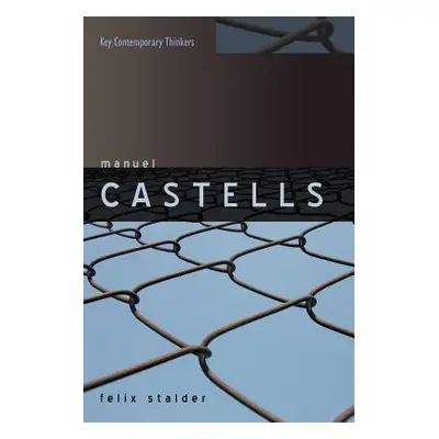 "Manuel Castells" - "" ("Stalder Felix")(Paperback)