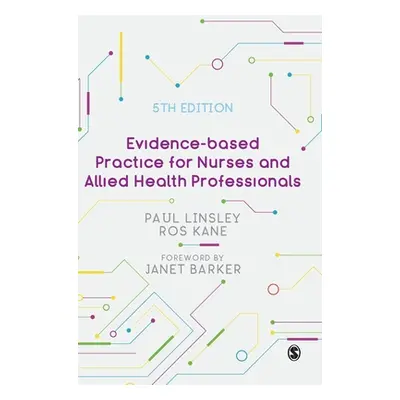 "Evidence-Based Practice for Nurses and Allied Health Professionals" - "" ("Linsley Paul")(Pevná