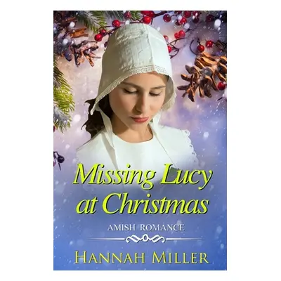 "Missing Lucy at Christmas" - "" ("Miller Hannah")(Paperback)