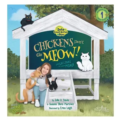 "Chickens Don't Go Meow! Las gallinas no hacen miau!" - "" ("Illera Martinez Susana")(Pevná vazb