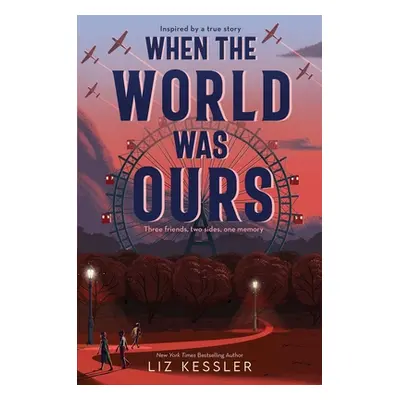 "When the World Was Ours" - "" ("Kessler Liz")(Pevná vazba)